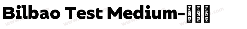 Bilbao Test Medium字体转换